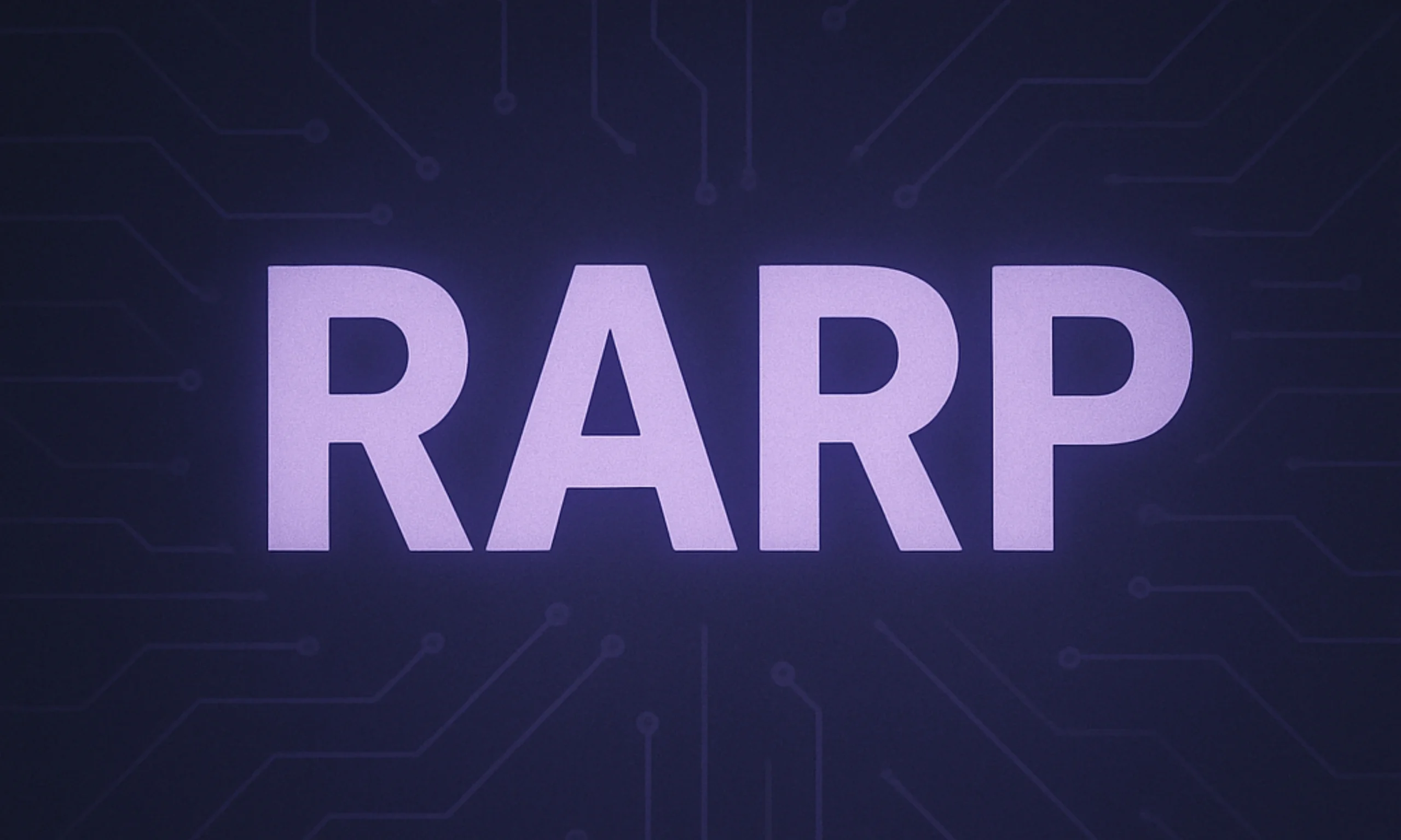 RARP - Reverse Address Resolution Protocol