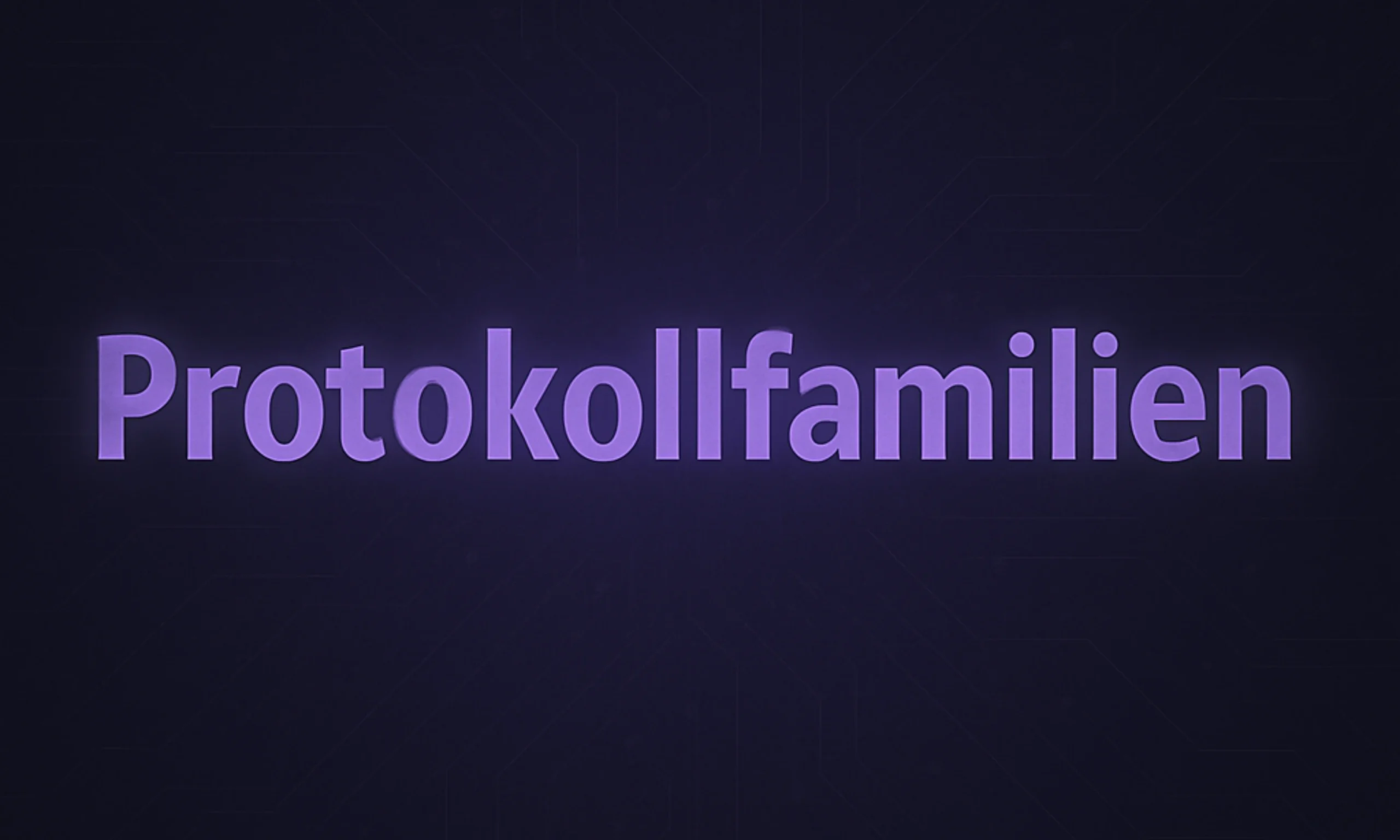 Protokollfamilien